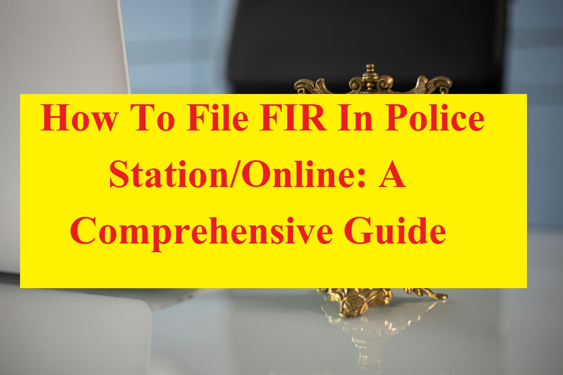 File FIR In Police Station/Online
